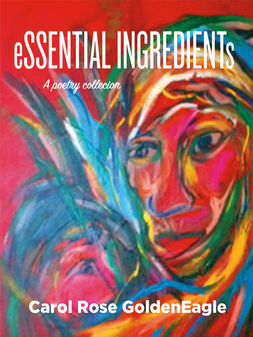 Title details for Essential Ingredients by Carol Rose GoldenEagle - Available